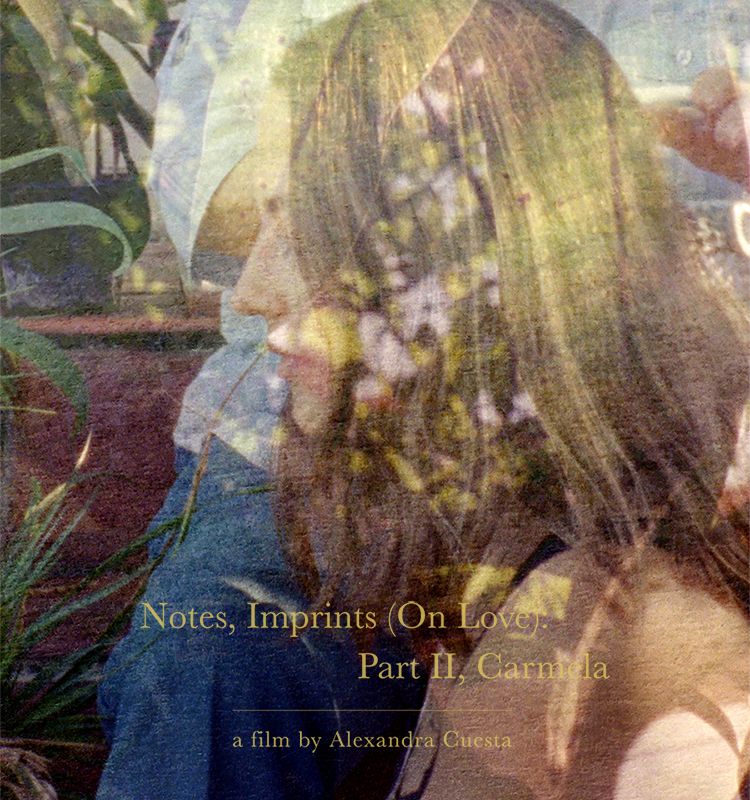 Affiche du film "Notes, Imprints (On Love) : Part II, Carmela" d'Alexandra Cuesta.