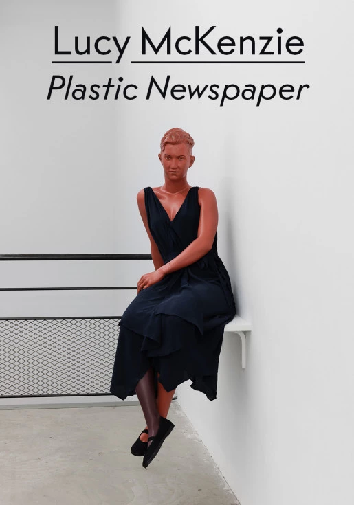 Affiche Derniers jours de l'exposition "Plastic Newspaper" de Lucy McKenzie